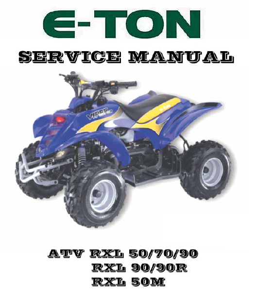 E Ton Eton Atv Rxl 50 70 90 Service Manual PDF HeyDownloads