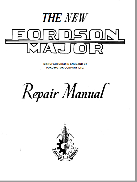 FORDSON MAJOR SUPER MAJOR TRACTOR DIESEL WORKSHOP REPAIR & PARTS MANUAL DOWNLOAD 