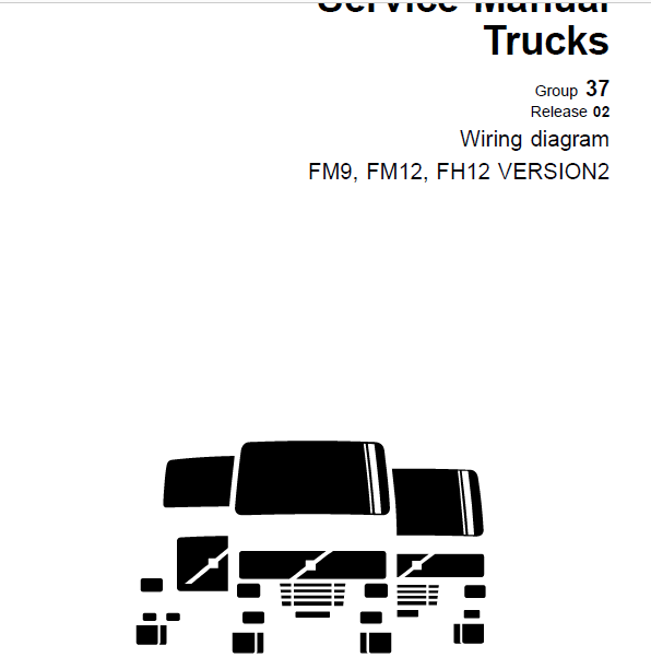 Volvo Trucks FM9 FM12 FH12 VERSION2 Wiring Diagram Manual PDF